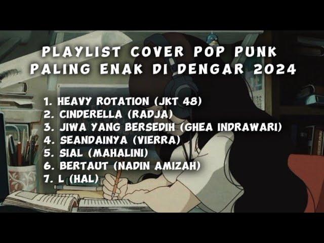 Playlist Pop Punk Cover 2024 | heavy rotation pop punk | bertaut cover pop punk |