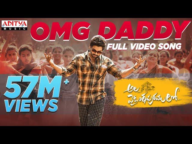 OMG Daddy Full Video Song (4K) | AlaVaikunthapurramuloo | Allu Arjun | Trivikram | Thaman S |#AA19