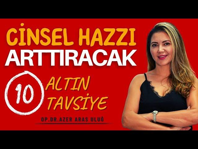 Cinsel Hazzı artıracak 10 altın tavsiye