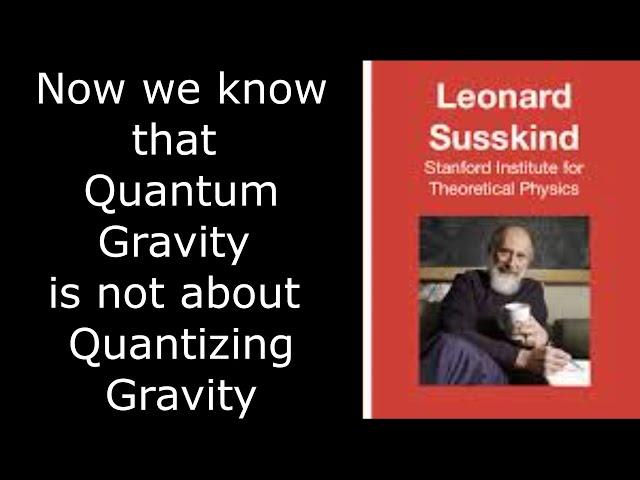 Now we know that Quantum Gravity is not about Quantizing Gravity