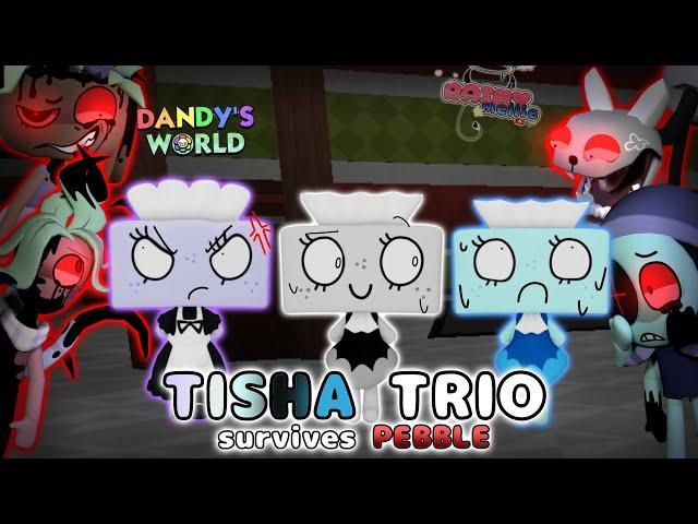  TISHA TRIO SURVIVES *PEBBLE*  - Dandys World Gameplay Trios #30