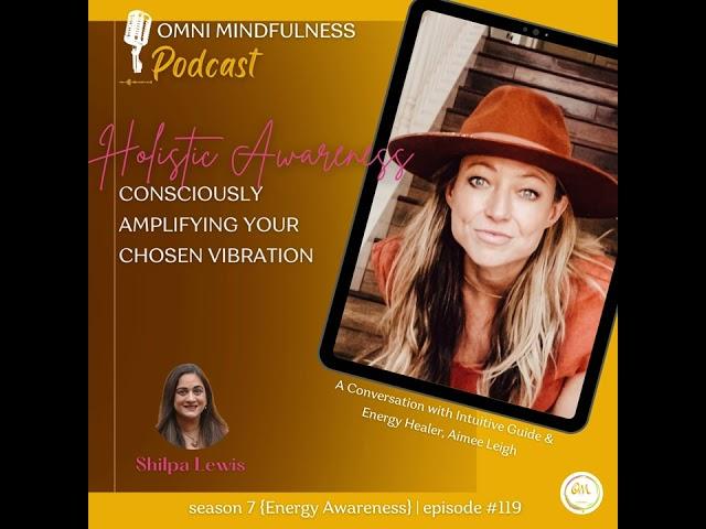 Soundbite of Aimee Leigh on the Omni Mindfulness Podcast