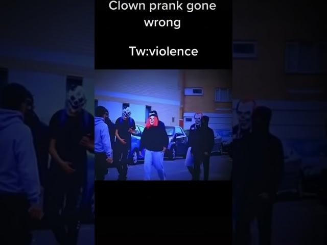 Clown prank gone wrong 