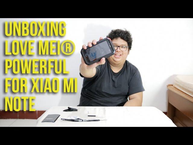 Unboxing LOVE MEI® Powerful for Xiao Mi Note Indonesia