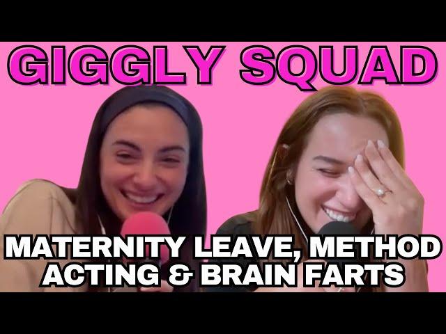 Giggling about maternity leave, method acting, and brain farts