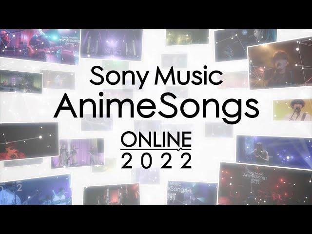 Sony Music AnimeSongs ONLINE 2022