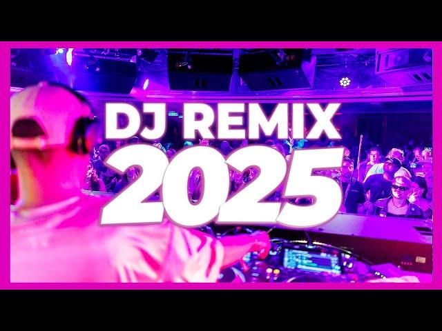 DJ REMIX 2025 - Remixes & Mashups of Popular Songs 2025 | DJ Remix Song Club Music DJ Disco Mix 2024