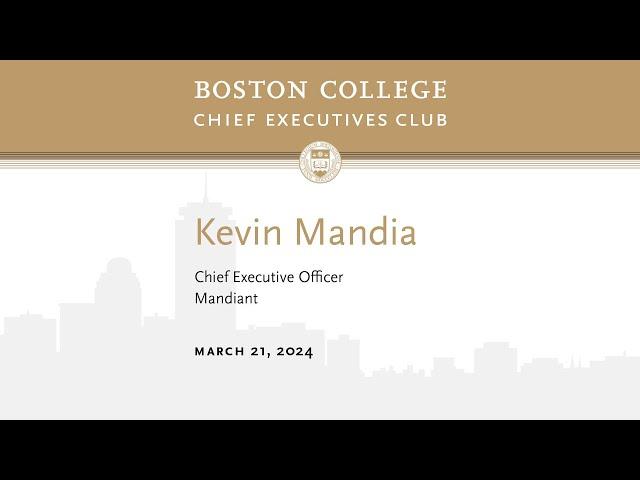 BC CEO Club: Kevin Mandia, Chair & CEO of Mandiant