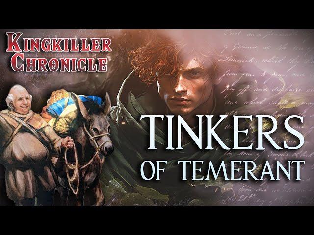 Tinkers of Temerant Unveiled | Kingkiller Chronicle Theory