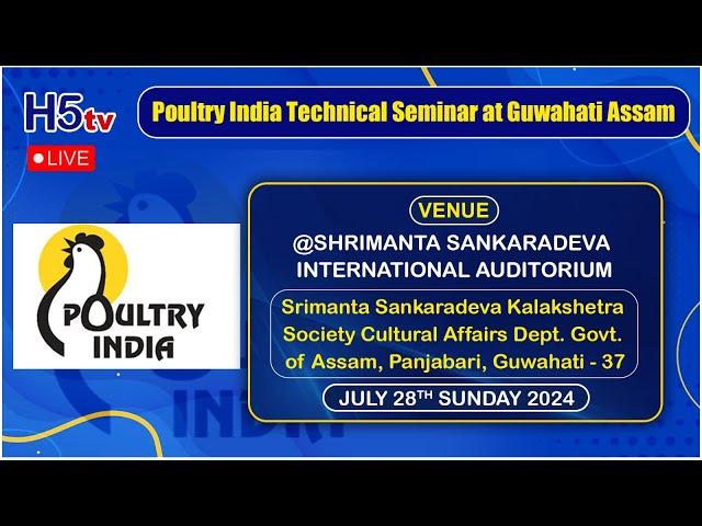 Poultry India Technical Seminar @ Guwahati | Advancing Poultry Innovation - Knowledge & Practice