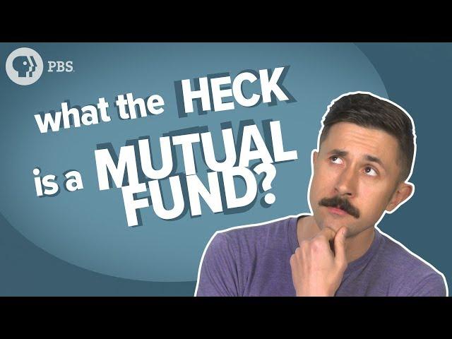 What the Heck Is a Mutual Fund?