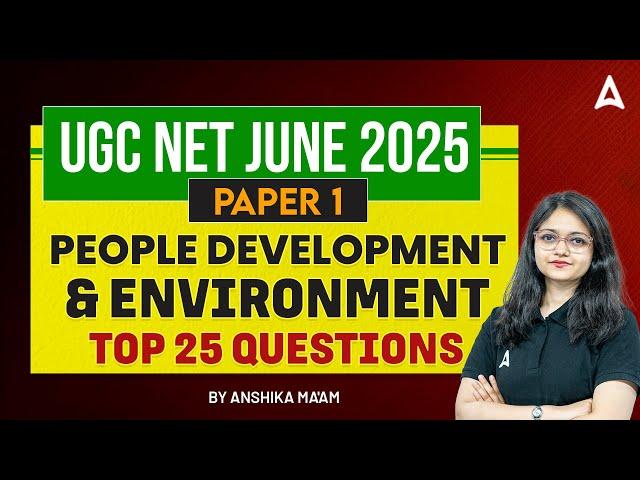 UGC NET Paper 1 People Development And Environment Top 25 PYQ's | By Anshika Ma'am