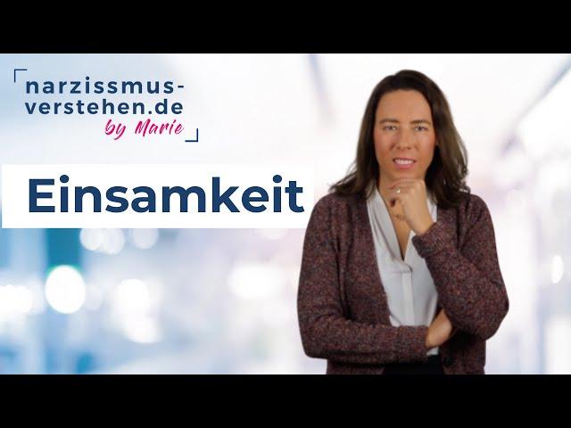 Extreme emotionale & soziale Einsamkeit überwinden und alleine sein lernen