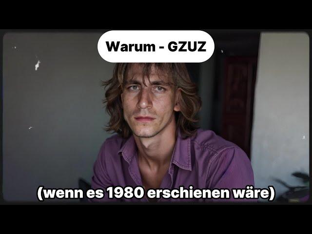 Warum - Gzuz (wenn es 1980 erschienen wäre)