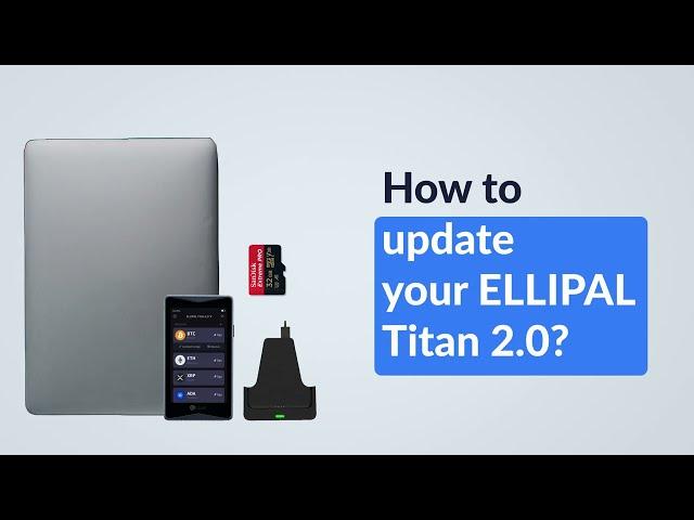 ELLIPAL Titan 2.0 Update Tutorial