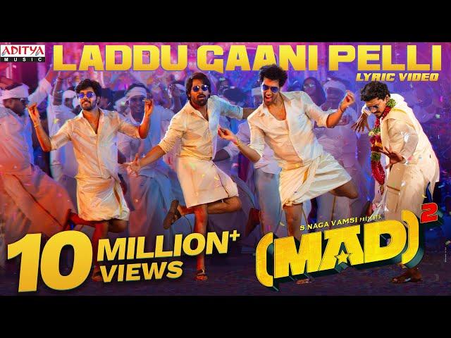 Laddu Gaani Pelli Lyric Video | Mad Square | Kalyan Shankar |Bheems Ceciroleo |Kasarla Shyam |Mangli