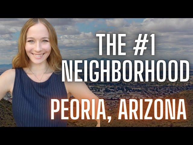 BEST Neighborhood in Peoria Arizona- VISTANCIA [North Peoria]