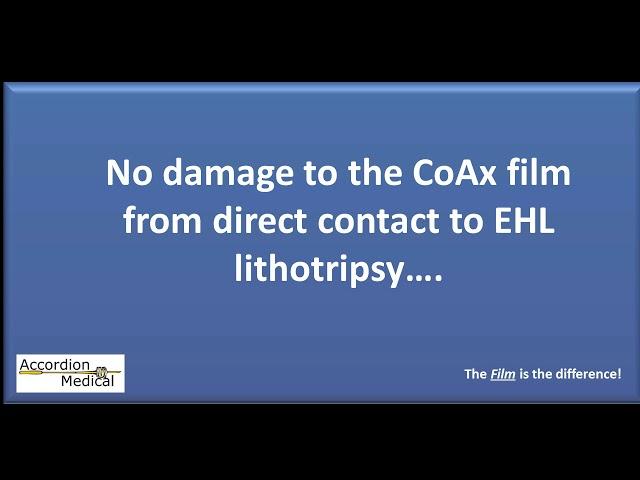 CoAx Film is Durable Against EHL LIthotripsy