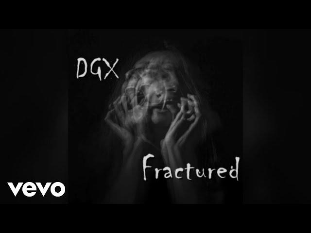 DGX - Fractured