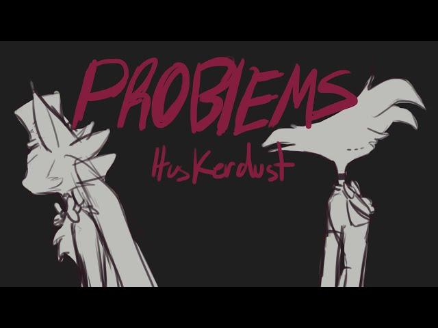 "Problems" // Hazbin Hotel (huskerdust) animatic