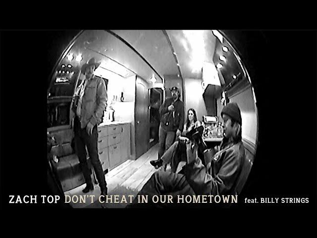 Zach Top -  Don't Cheat In Our Hometown (feat. Billy Strings) [Visualizer]