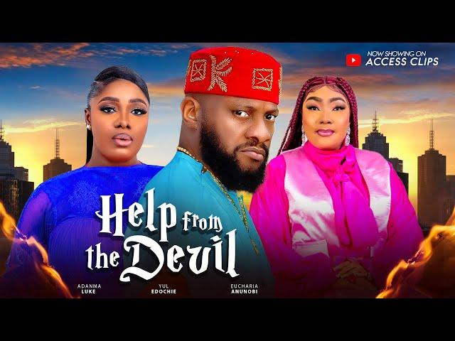 HELP FROM THE DEVIL (D MOVIE) YUL EDOCHIE EUCHARIA ANNUNOBI ADANMA LUKE 2024 LATEST  NOLLYWOOD MOVIE