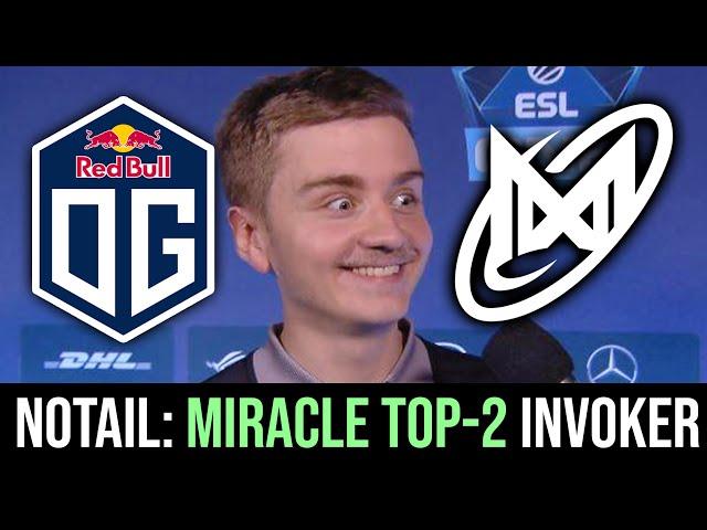 OG vs NIGMA — Notail: Miracle is TOP-2 Invoker