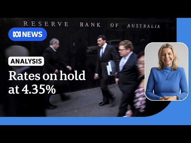 Reserve Bank keeps interest rates on hold at 4.35 per cent | ABC News