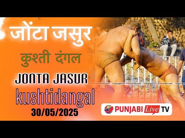 LIVE JONTA [ JASSUR] KUSHTI DANGAL 30 MAY 2025