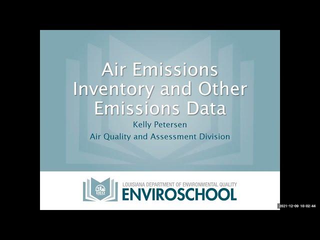 LDEQ Enviroschool Webinar – Understanding LDEQ's Air Emissions Inventory & Other Air Emissions Data