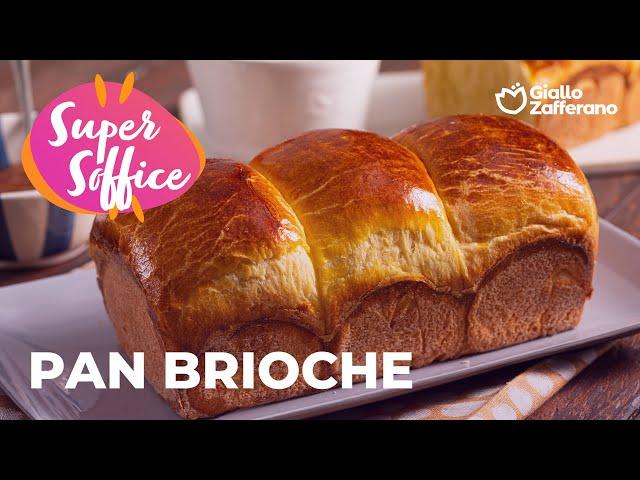  PAN BRIOCHE FATTO in CASA - SUPER SOFFICE ️