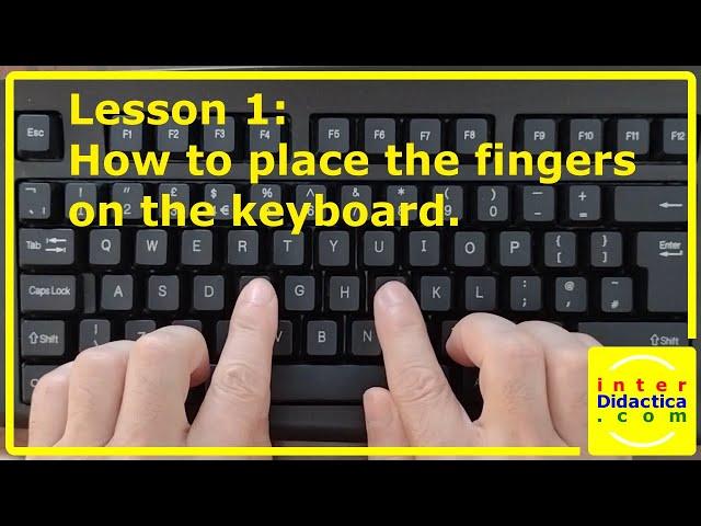 Lesson 1: How to place the fingers on the keyboard. Typing Course.