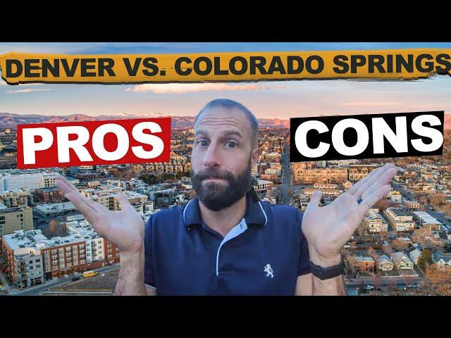 Colorado Springs vs Denver / Pros and Cons of Moving to Colorado