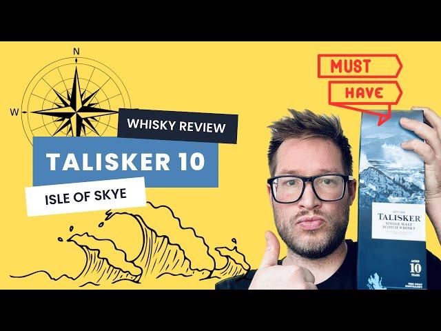 Talisker 10 Jahre - Must Have Whisky von der Isle of Skye - Whisky Verkostung von Whisky-Helden