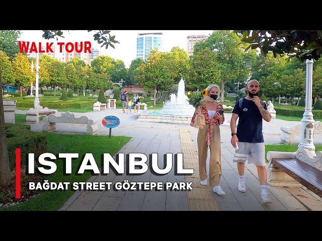 Turkey Istanbul Bağdat Street Göztepe Park | Walking Tour 2021 |4k UHD 60fps