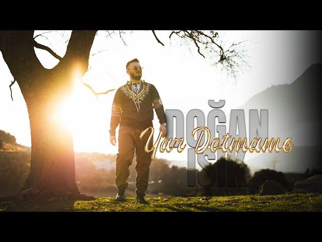 DOĞAN IŞIK - YAR DOTMAME