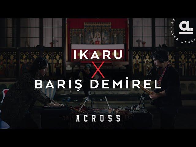 Ikaru x Barış Demirel  | Across @Akustikhane #GermanLegend