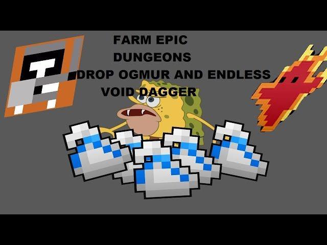 FARM EPIC DUNGEONS. [ROTF]. EPIC SPRITE AND SNAKE. DROP OGMUR AND DAGGER OF ENDLESS VOID.