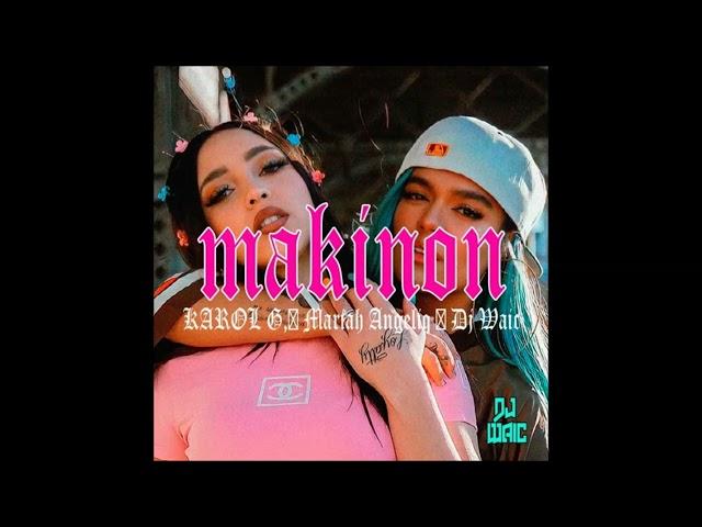 Karol G & Mariah Angeliq - El Makinon