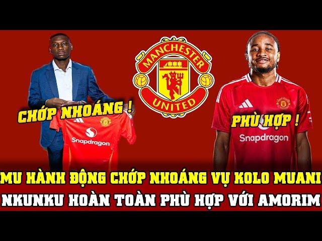 Bóng Đá Man Utd 23/11: MU HÀNH ĐỘNG CHỚP NHOÁNG VỤ KOLO MUANI...NKUNKU HOÀN TOÀN PHÙ HỢP VỚI AMORIM