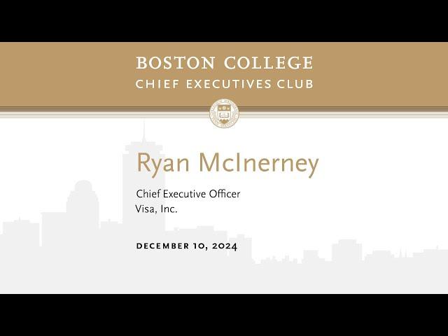 BC CEO Club: Ryan McInerney, CEO of Visa