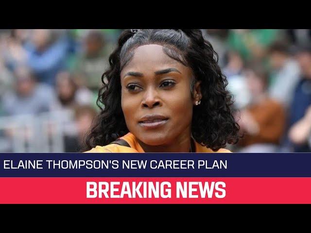 BREAKING! Elaine Thompson-Herah Announces NEW CAREER PLAN After 3rd Olympic Bid Delayed By Injury