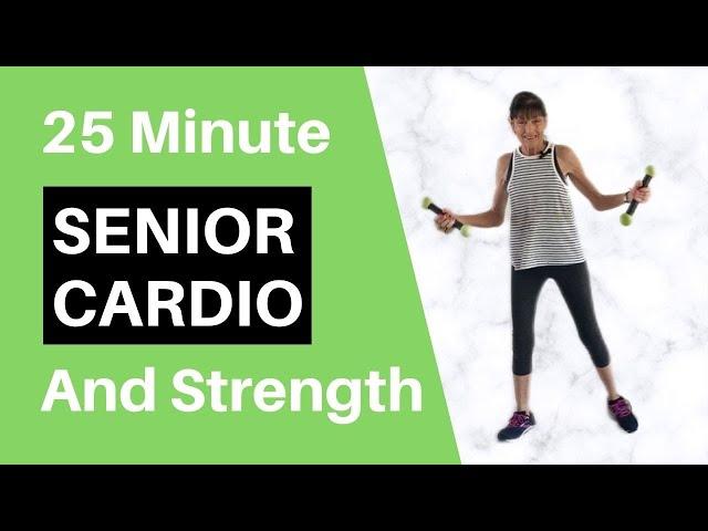 Senior Cardio & Strength Training - 25 Minutes