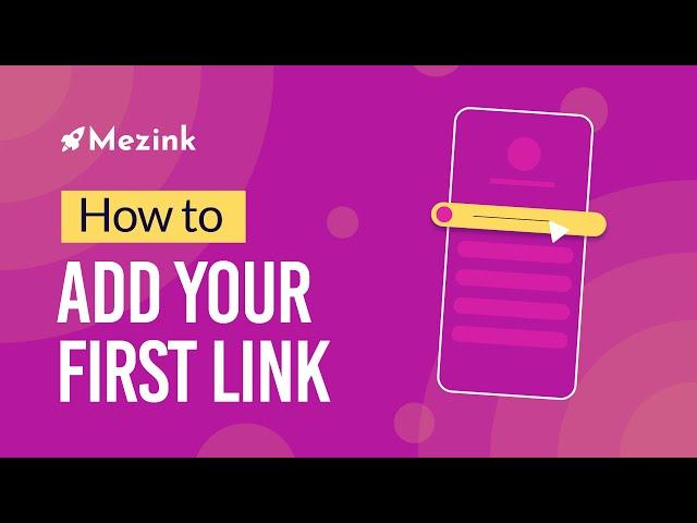 How to add the first link to your Mezink page