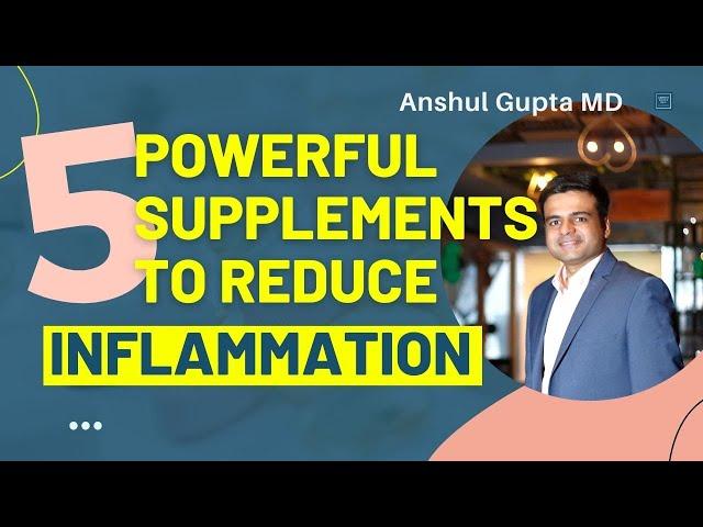 The Best Supplements that Really Work to Reduce Inflammation| Powerful Anti-Inflammatory Supplements