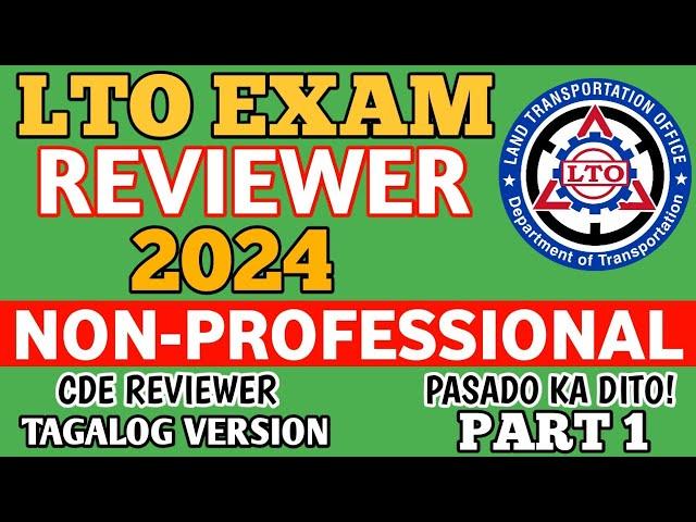 2024 NON PROFESSIONAL DRIVER'S LICENSE LTO EXAM REVIEWER TAGALOG VERSION CDE PART 1