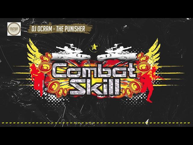 Dj Ocram - "The Punisher" | Combat Skill 010 (B2)