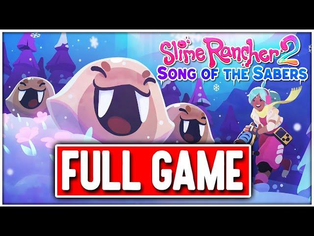 SLIME RANCHER 2 Song of the Sabers Gameplay Walkthrough FULL GAME - No Commentary