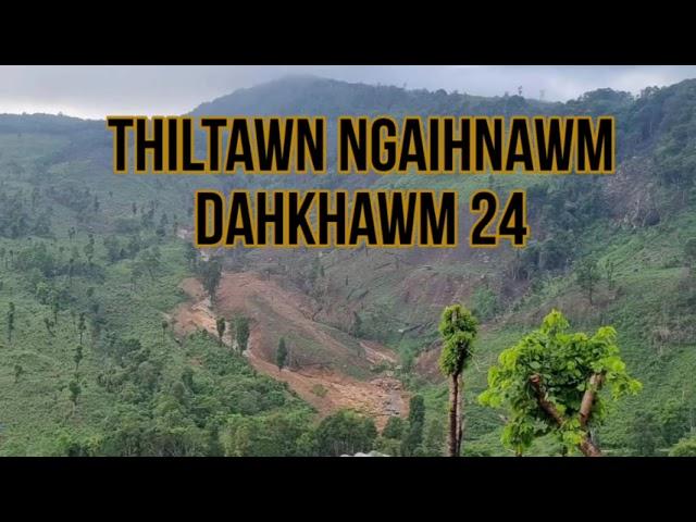 Thiltawn Ngaihnawm Dahkhawm 24