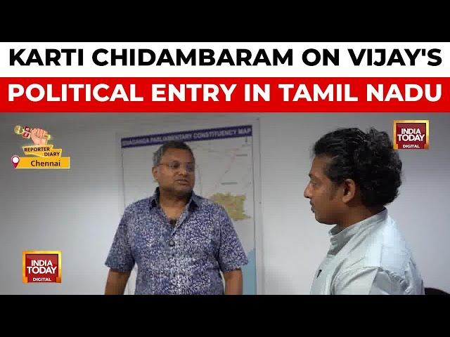 Vijay's Entry to Tamil Nadu Politics: A Game Changer or Not? Karti Chidambaram Tells India Today